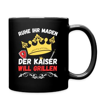 Ruhe ihr Maden der Kaiser will grillen - Tasse einfarbig - Schwarz - Rechts