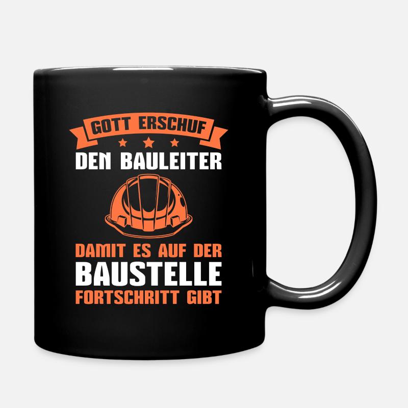 Bauleitung Damit es Fortschritt gibt Bauleiter - Tasse einfarbig - Schwarz