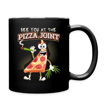 Lustiger Pizza Spruch mit Cannabis Joint, Pun - Tasse einfarbig - Schwarz - Rechts