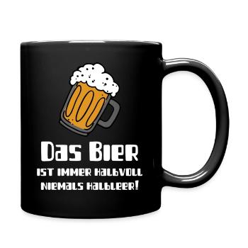Das Bier ist immer Halbvoll-Partyspruch - Tasse einfarbig - Schwarz - Rechts