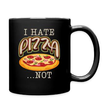 Lustiger Pizza Spruch, italienische Pizzeria - Tasse einfarbig - Schwarz - Rechts