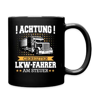 LKW Fahrer Fernfahrer Lastkraftwagenfahrer - Tasse einfarbig - Schwarz - Rechts