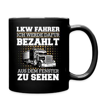 LKW Fahrer Fernfahrer Lastkraftwagenfahrer - Tasse einfarbig - Schwarz - Rechts
