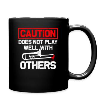 Posaune Posaunist Blasorchester Blasmusik Spruch - Tasse einfarbig - Schwarz - Rechts