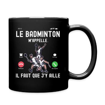 Badminton m'appelle - Cadeau Humour Téléphone - Mug uni - noir - Droite