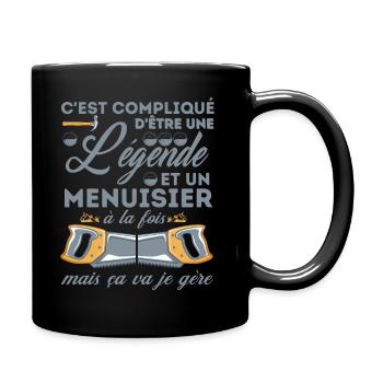 compliqué d être une légende et un menuisier 2 - Mug uni - noir - Droite