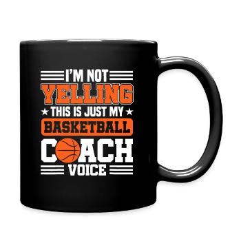 Ich schreie nicht, das ist nur mein Basketballtrainer - Tasse einfarbig - Schwarz - Rechts