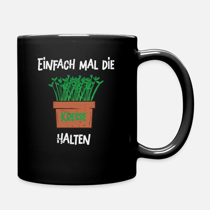 Einfach mal die Kresse halten - Tasse einfarbig - Schwarz