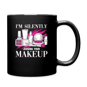 Je juge silencieusement votre cosmétécologue maquilleur - Mug uni - noir - Droite