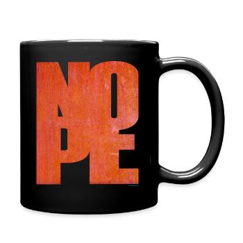 NOPE - sei kein Ja - Sager! - Tasse einfarbig - Schwarz - Rechts