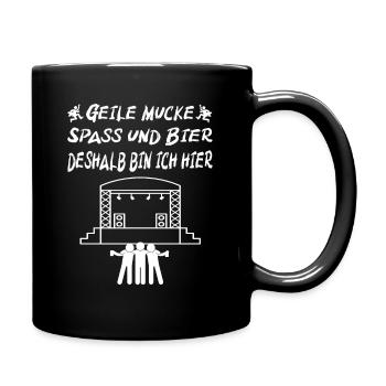 Geile Mucke Spass und Bier deshalb bin ich hier - Tasse einfarbig - Schwarz - Rechts