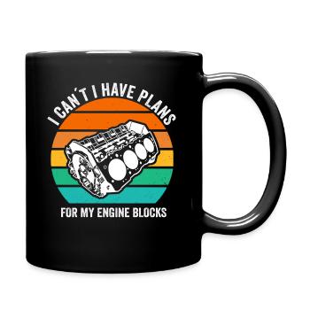 Ich kann keine Pläne für meine Motorblöcke haben - Tasse einfarbig - Schwarz - Rechts