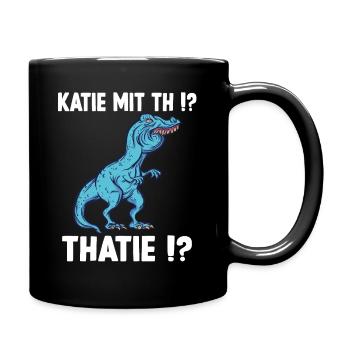Katie oder Kathie T-Rex Überbiss Dinosaurier Meme - Tasse einfarbig - Schwarz - Rechts