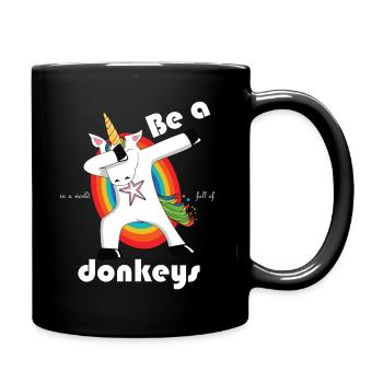 Be a unicorn in a world full of donkeys - dabbend - Full Colour Mug - black - Right