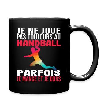 Fan Handball Parfois Mange Dors Humour Handballeur - Mug uni - noir - Droite