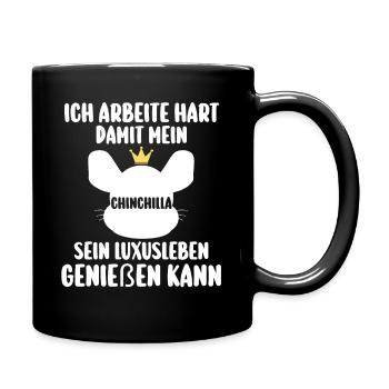 Ich arbeite hart damit mein Chinchilla - Tasse einfarbig - Schwarz - Rechts