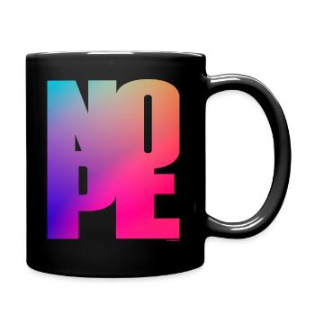 NOPE - sei kein Ja - Sager! - Tasse einfarbig - Schwarz - Rechts