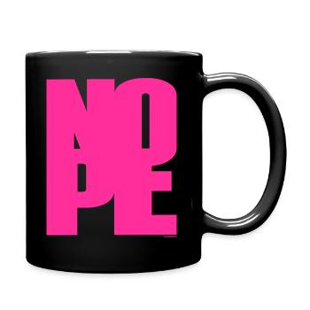 NOPE - sei kein Ja - Sager! - Tasse einfarbig - Schwarz - Rechts