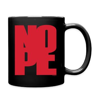 NOPE - sei kein Ja - Sager! - Tasse einfarbig - Schwarz - Rechts