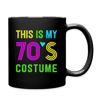 Das ist mein 70er-Jahre-Kostüm - Kostümparty-Idee - Tasse einfarbig - Schwarz - Rechts