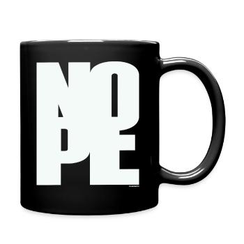 NOPE - sei kein Ja - Sager! - Tasse einfarbig - Schwarz - Rechts