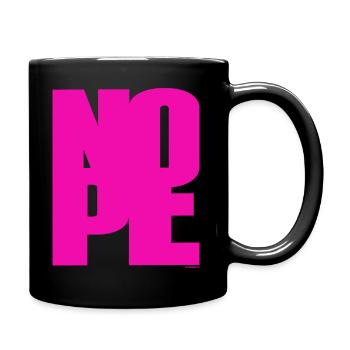 NOPE - sei kein Ja - Sager! - Tasse einfarbig - Schwarz - Rechts