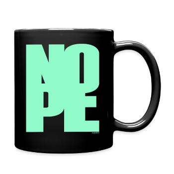 NOPE - sei kein Ja - Sager! - Tasse einfarbig - Schwarz - Rechts