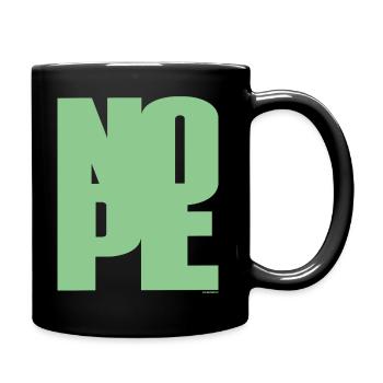 NOPE - sei kein Ja - Sager! - Tasse einfarbig - Schwarz - Rechts