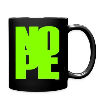 NOPE - sei kein Ja - Sager! - Tasse einfarbig - Schwarz - Rechts