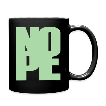 NOPE - sei kein Ja - Sager! - Tasse einfarbig - Schwarz - Rechts