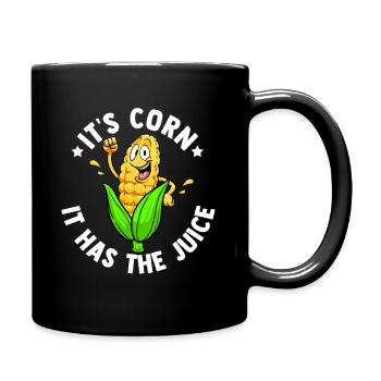 It's Corn It Has The Juice Gidt Design Farmers Cor - Tasse einfarbig - Schwarz - Rechts