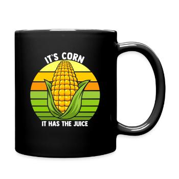 It's Corn It Has The Juice Gidt Design Gardeners F - Tasse einfarbig - Schwarz - Rechts