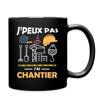 je peux pas j ai chantier 12 - Mug uni - noir - Droite