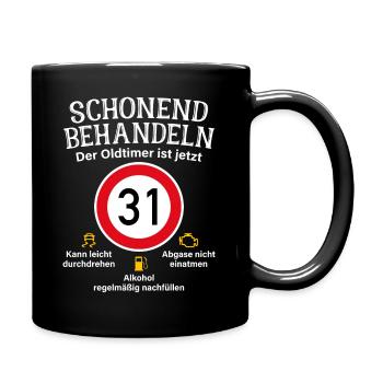 31. Geburtstag Schonend Behandeln Oldtimer Ist 31 - Tasse einfarbig - Schwarz - Rechts