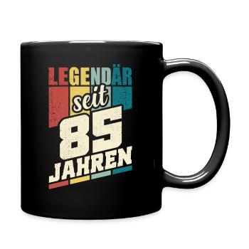 85. Geburtstag Legendär Seit 85 Jahren Legende 85 - Tasse einfarbig - Schwarz - Rechts