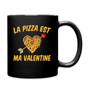 Pizza Est Ma Valentine Cadeau St Valentin Humour - Mug uni - noir - Droite