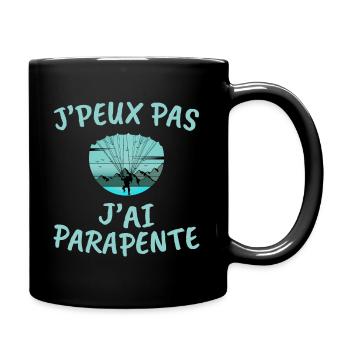 J'Peux Pas J'ai Parapente - Idée Cadeau Humour Fan - Mug uni - noir - Droite