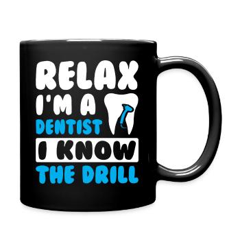 Relax I am a Dentist - Full Colour Mug - black - Right