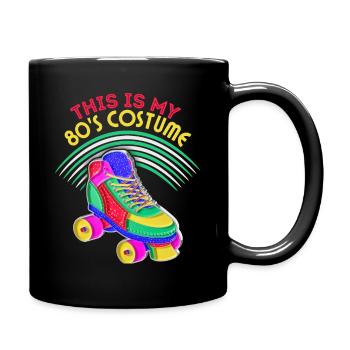 80er Jahre Rollschuhe, Rollschuhlaufen, Spruch - Tasse einfarbig - Schwarz - Rechts