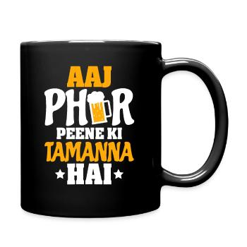 Aaj Phir Peene Ki Desi Funny Sarcastic Bollywood - Full Colour Mug - black - Right