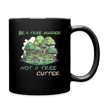 Be a tree hugger - Full Colour Mug - black - Right