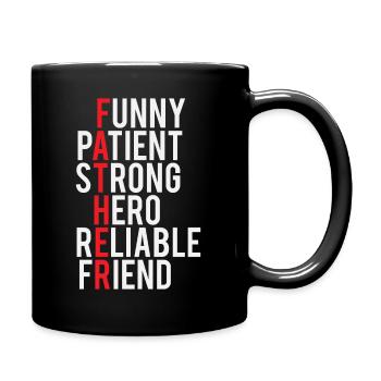 Funny Patient Strong Hero Reliable Friend Father - Full Colour Mug - black - Right
