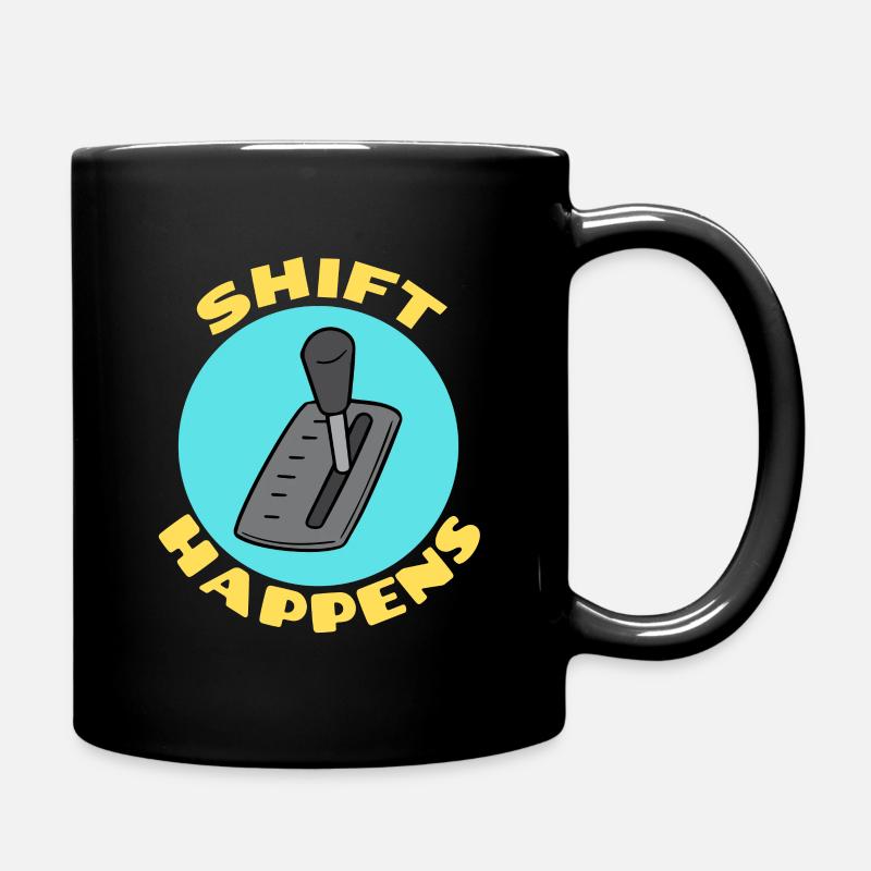 Shift Happens | Car Pun - Full Colour Mug - black