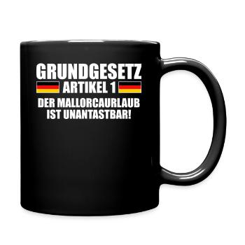 Grundgesetz Artikel 1 Mallorcaurlaub Unantastbar - Tasse einfarbig - Schwarz - Rechts