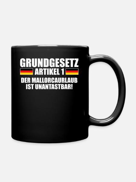 Grundgesetz Artikel 1 Mallorcaurlaub Unantastbar - Tasse einfarbig - Schwarz