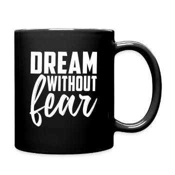 Dream Without Fear - Tasse einfarbig - Schwarz - Rechts