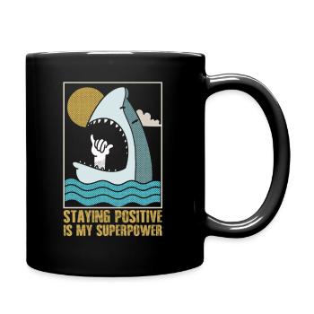 Positiv zu bleiben ist meine Superkraft - Tasse einfarbig - Schwarz - Rechts