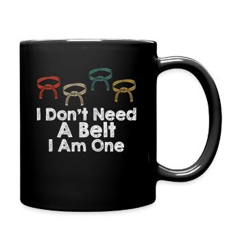 Je n’ai pas besoin d’une ceinture Je suis un karaté - Mug uni - noir - Droite