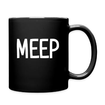 Meep, Lustig, Witze, Sarkastische Sprüche - Tasse einfarbig - Schwarz - Rechts