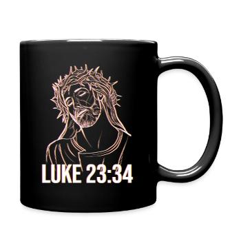Jesus Bibel Luke 23:34 - Tasse einfarbig - Schwarz - Rechts